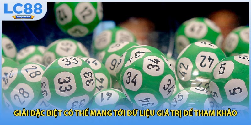 Giải đặc biệt có thể mang tới dữ liệu giá trị để tham khảo