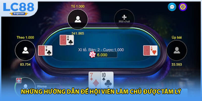 Những hướng dẫn để hội viên làm chủ được tâm lý